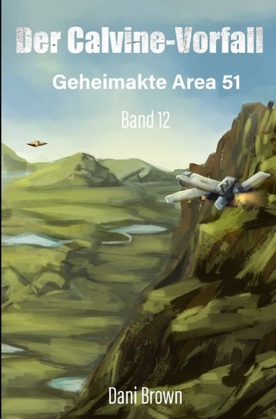 Produktbild: Geheimakte Area 51 / Der Calvine-Vorfall