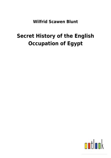Produktbild: Secret History of the English Occupation of Egypt