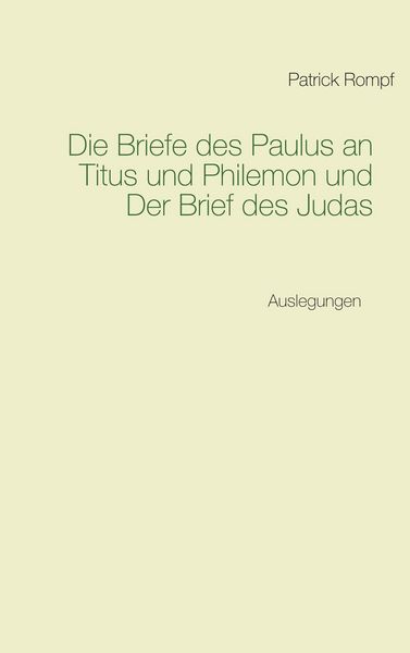 Produktbild: Die Briefe des Paulus an Titus und Philemon und Der Brief des Judas