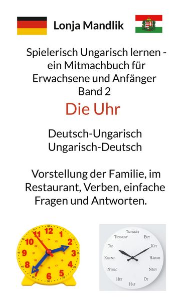 Spielerisch Ungarisch lernen - ein Mitmachbuch für Erwachsene und Anfänger Band 2, Taschenbuch von Lonja Mandlik, BoD – Books on Demand, 9783819202230