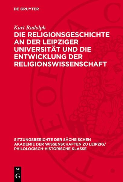 Produktbild: Die Religionsgeschichte an der Leipziger Universit&auml;t und die Entwicklung der Religionswissenschaft