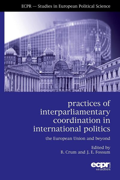Produktbild: Practices of Interparliamentary Coordination in International Politics