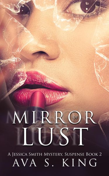Mirror of Lust (Jessica Smith Mystery, #2)