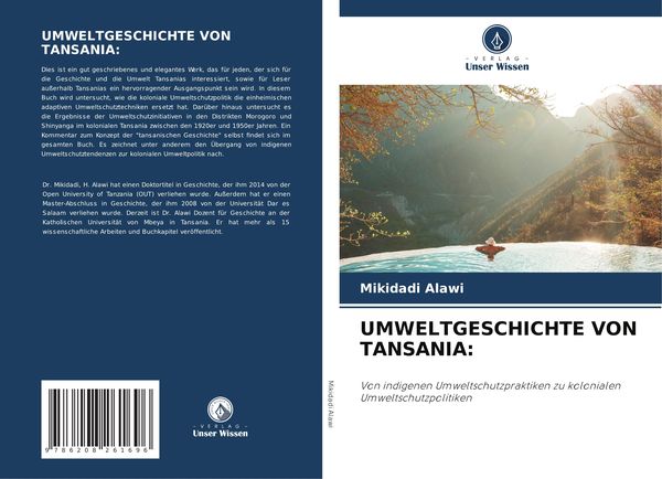 Umweltgeschichte von Tansania:, Taschenbuch von Mikidadi Alawi, Verlag Unser Wissen, 9786208261696