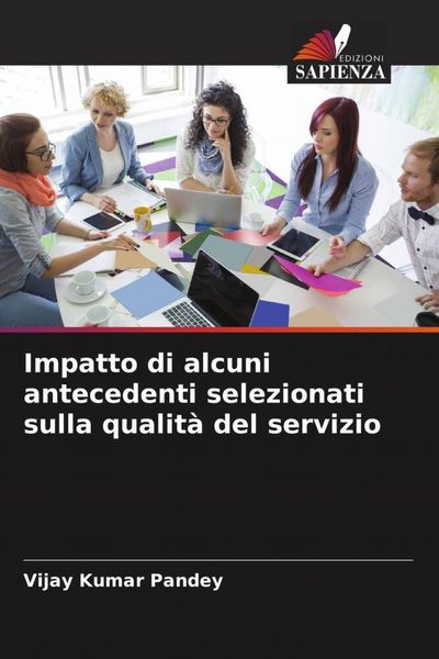 Produktbild: Impatto di alcuni antecedenti selezionati sulla qualit&agrave; del servizio