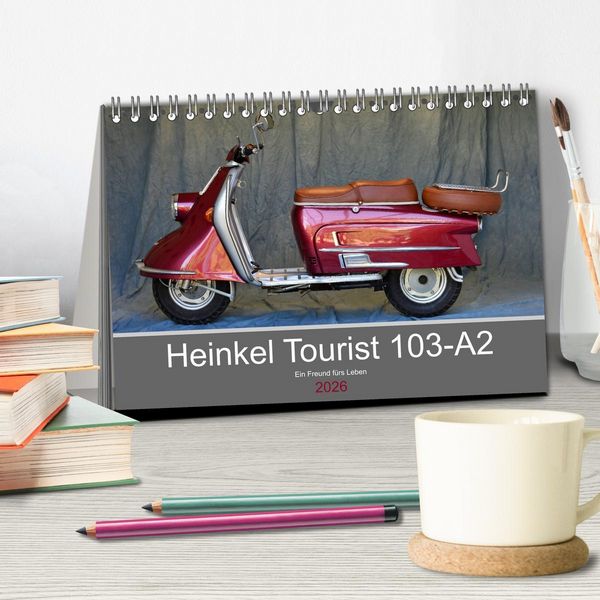 Produktbild: Heinkel Tourist 103-A2 Ein Freund f&uuml;rs Leben (Tischkalender 2026 DIN A5 quer), CALVENDO Monatskalender