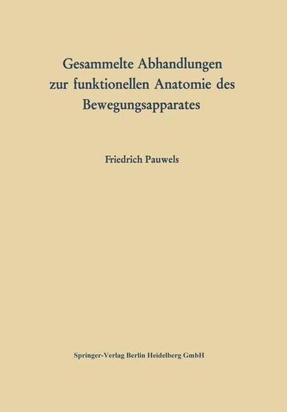 Produktbild: Gesammelte Abhandlungen zur funktionellen Anatomie des Bewegungsapparates