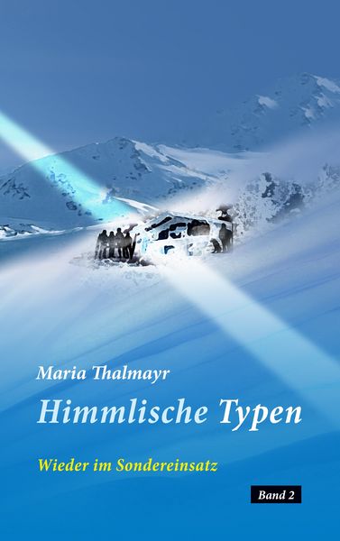 Himmlische Typen, Taschenbuch von Maria Thalmayr, BoD – Books on Demand, 9783848219629
