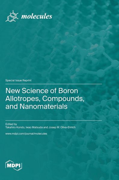 Produktbild: New Science of Boron Allotropes, Compounds, and Nanomaterials