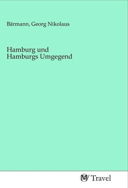Produktbild: Hamburg und Hamburgs Umgegend