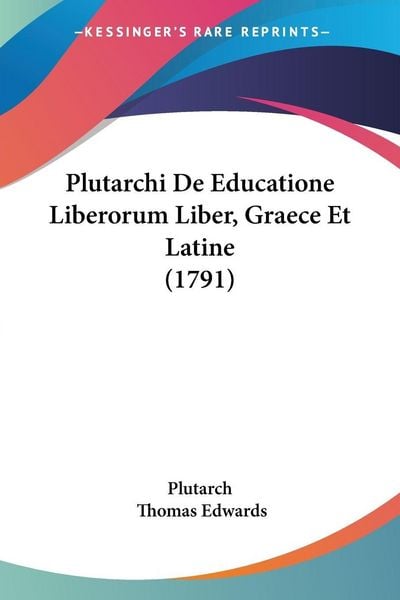 Produktbild: Plutarchi De Educatione Liberorum Liber, Graece Et Latine (1791)