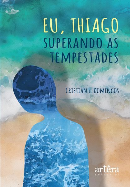 Produktbild: Eu, Thiago: Superando as Tempestades