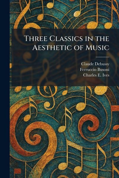 Produktbild: Three Classics in the Aesthetic of Music