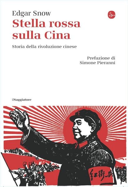 Produktbild: Stella rossa sulla Cina. Storia della rivoluzione cinese
