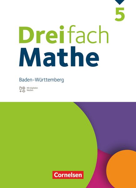 Dreifach Mathe 5. Schuljahr. Baden-Württemberg - Schulbuch - Mit digitalen Hilfen, Erklärfilmen und Wortvertonungen