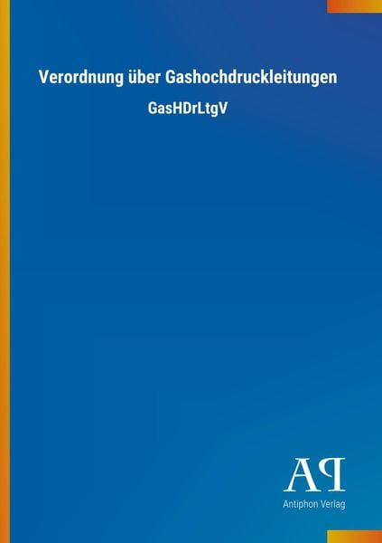 Produktbild: Verordnung &uuml;ber Gashochdruckleitungen
