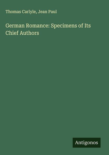 Produktbild: German Romance: Specimens of Its Chief Authors
