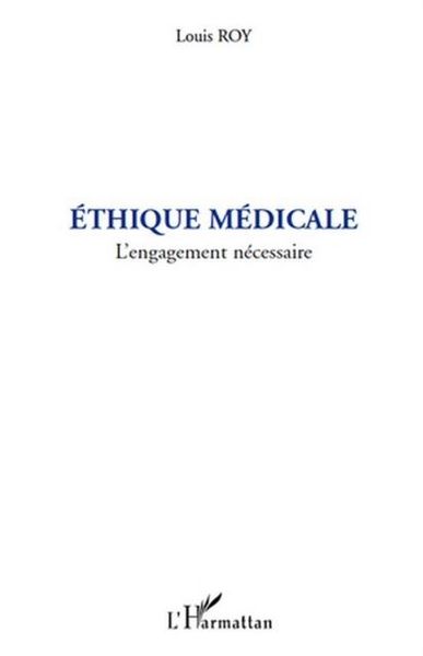 Produktbild: Ethique medicale - l'engagement necessaire