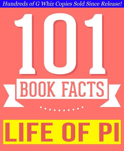 Produktbild: Life of Pi - 101 Amazingly True Facts You Didn't Know (101BookFacts.com)