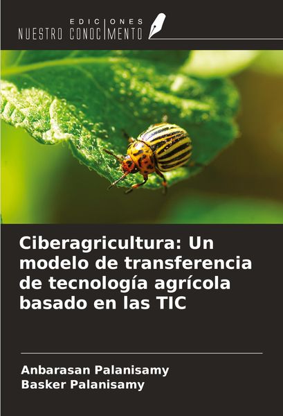 Produktbild: Ciberagricultura: Un modelo de transferencia de tecnolog&iacute;a agr&iacute;cola basado en las TIC