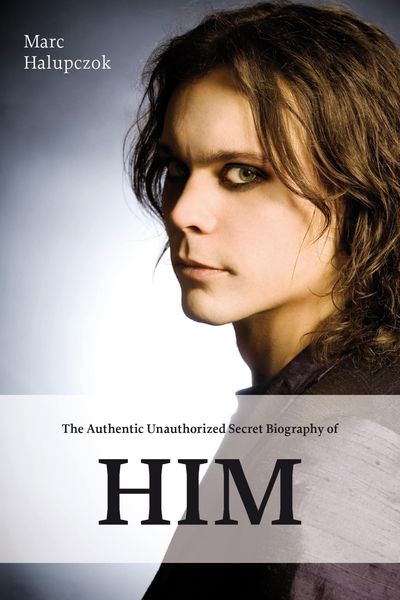 Produktbild: The Authentic Unauthorized Secret Biography of HIM