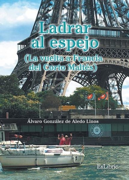 Produktbild: Ladrar al espejo (La vuelta a Francia del Corto Malt&eacute;s)