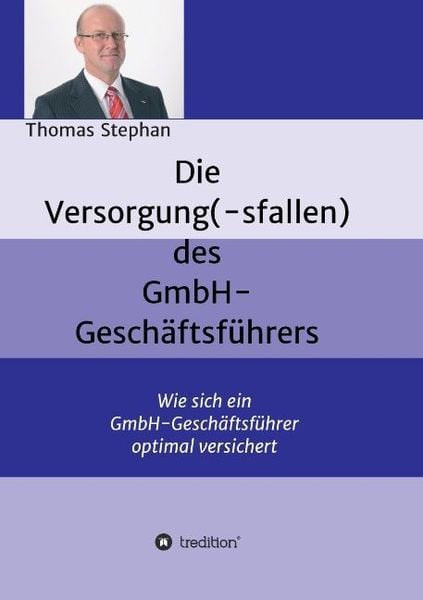 Produktbild: Die Versorgung(-sfallen) des GmbH-Gesch&auml;ftsf&uuml;hrer