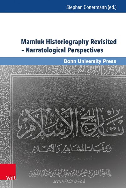 Produktbild: Mamluk Historiography Revisited &ndash; Narratological Perspectives