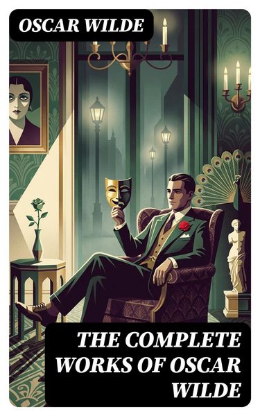 Produktbild: The Complete Works of Oscar Wilde