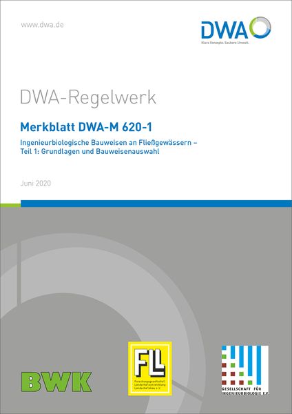 Produktbild: Merkblatt DWA-M 620-1 Ingenieurbiologische Bauweisen an Flie&szlig;gew&auml;ssern - Teil 1: Grundlagen und Bauweisenauswahl