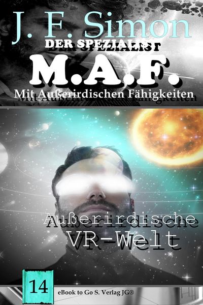 Produktbild: Au&szlig;erirdische VR-Welt (Der Spezialist M.A.F. 14)