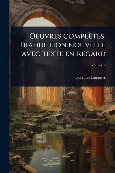 Produktbild: Oeuvres compl&egrave;tes. Traduction nouvelle avec texte en regard