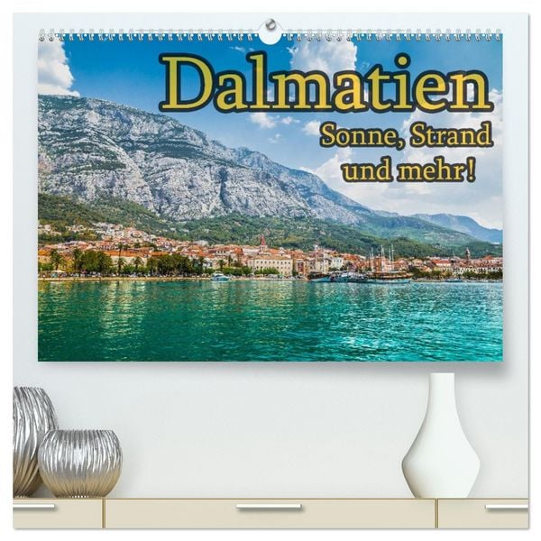 Produktbild: Dalmatien - Sonne, Strand und mehr (hochwertiger Premium Wandkalender 2026 DIN A2 quer), Kunstdruck in Hochglanz