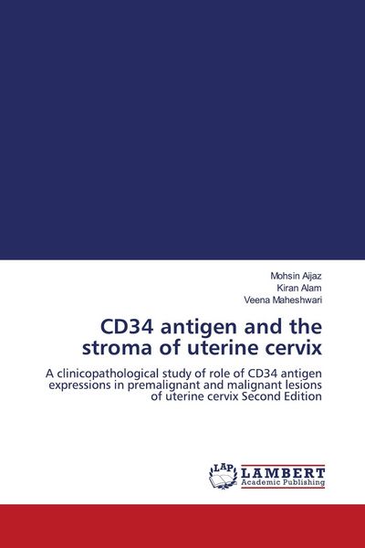 Produktbild: CD34 antigen and the stroma of uterine cervix