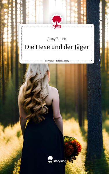 Produktbild: Die Hexe und der J&auml;ger. Life is a Story - story.one