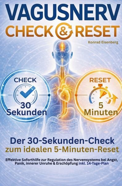 Produktbild: Vagusnerv Check & Reset - Ein 30-Sekunden-Check zum optimalen 5-Minuten-Reset