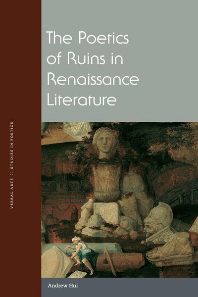 Produktbild: The Poetics of Ruins in Renaissance Literature