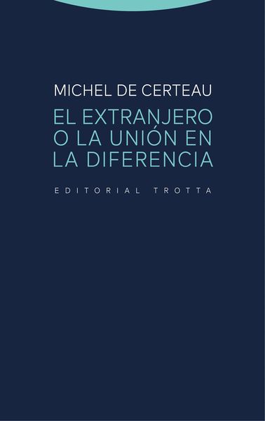 Produktbild: El extranjero o la uni&oacute;n en la diferencia