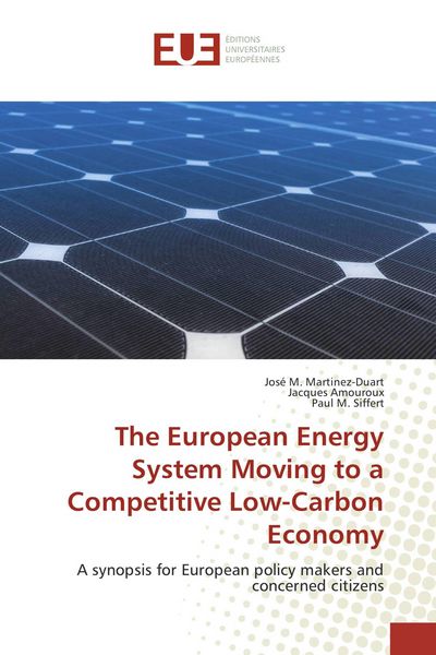 Produktbild: The European Energy System Moving to a Competitive Low-Carbon Economy