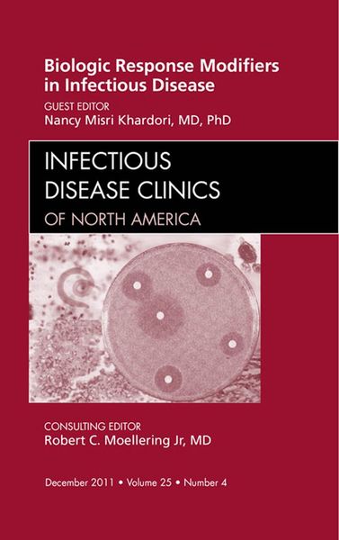 Produktbild: Biologic Response Modifiers in Infectious Diseases, An Issue of Infectious Disease Clinics