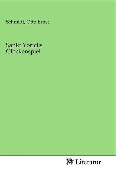 Sankt Yoricks Glockenspiel, Taschenbuch von , MV-Literatur, 9783968745541