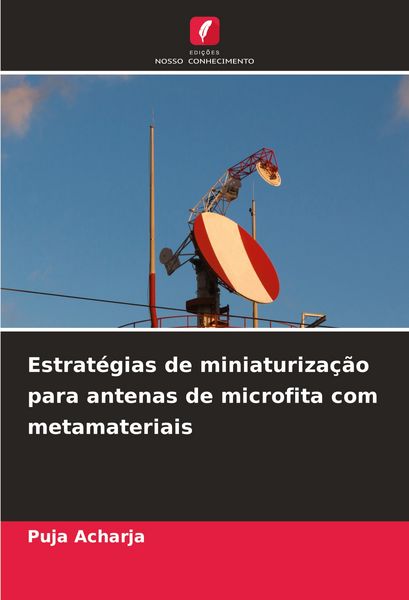 Produktbild: Estrat&eacute;gias de miniaturiza&ccedil;&atilde;o para antenas de microfita com metamateriais