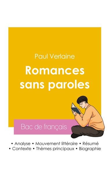 Produktbild: R&eacute;ussir son Bac de fran&ccedil;ais 2026 : Analyse du recueil Romances sans paroles de Paul Verlaine