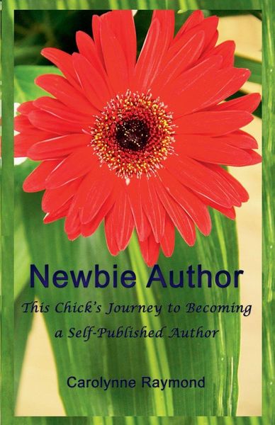 Produktbild: Newbie Author - This Chick's Journey to Becoming a Self-Published Author
