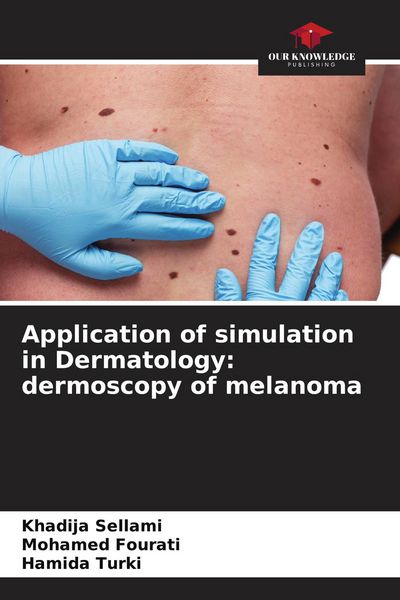 Produktbild: Application of simulation in Dermatology: dermoscopy of melanoma