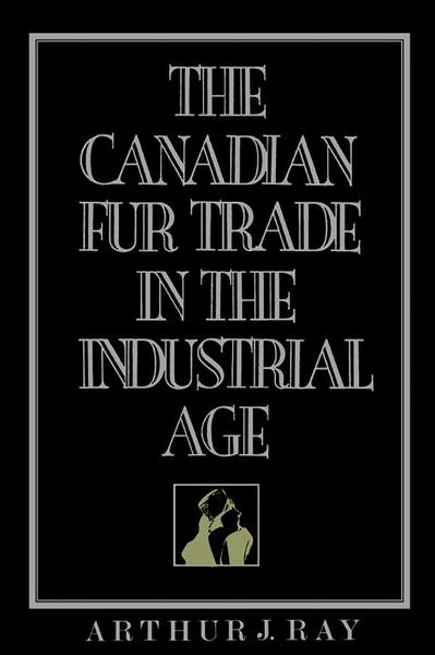 Produktbild: The Canadian Fur Trade in the Industrial Age