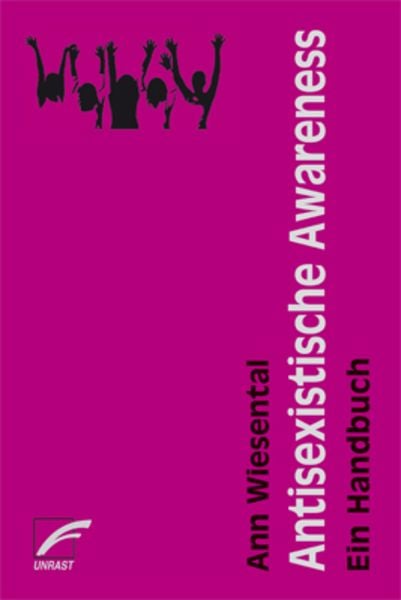 Antisexistische Awareness, Taschenbuch von Ann Wiesental, Unrast Verlag