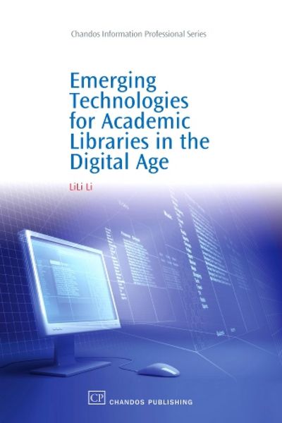 Produktbild: Emerging Technologies for Academic Libraries in the Digital Age