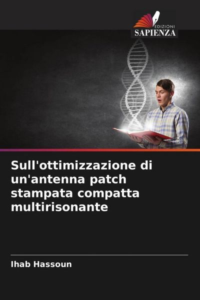 Produktbild: Sull'ottimizzazione di un'antenna patch stampata compatta multirisonante