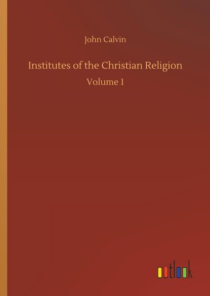 Produktbild: Institutes of the Christian Religion